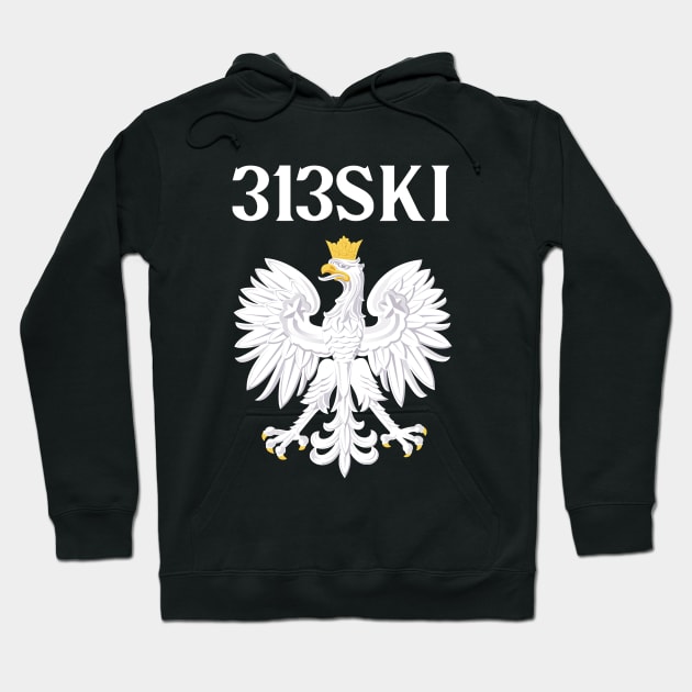 Detroit 313 Polish Pride Hoodie by zap